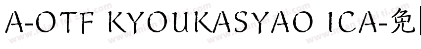 A-OTF KYOUKASYAO ICA字体转换